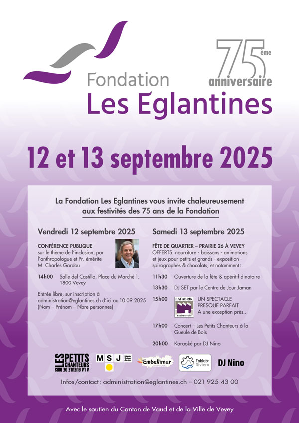 Fondation les Eglantines - Festivités du 75e anniversaire de la Fondation